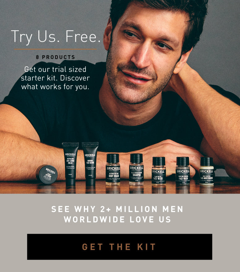 Try us, FREE. Get our trial-sized starter kit and discover what works for you. See why over 1 million men worldwide love us!