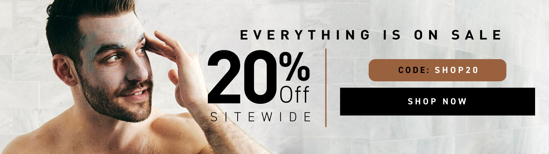 Limited Time Offer: 20% off Sitewide. Code: SHOP20. Shop Now.
